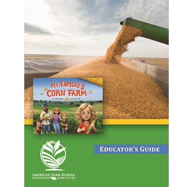 My Family’S Corn Farm Educator’S Guide